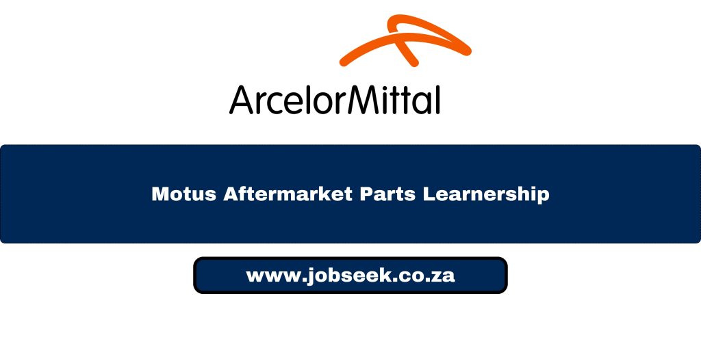 An advertisement for ArcelorMittal Learnership Opportunity