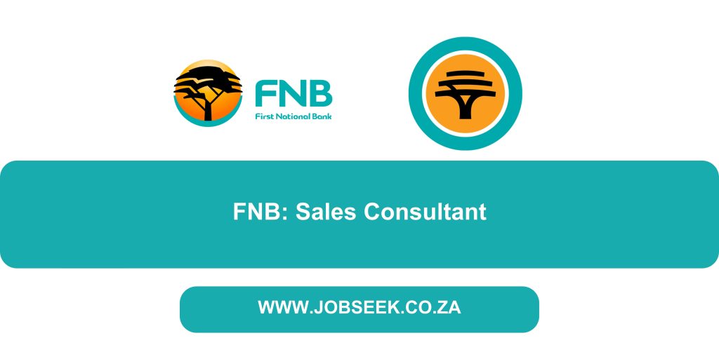 Advertisement for FNB Sales Consultant Vacancy