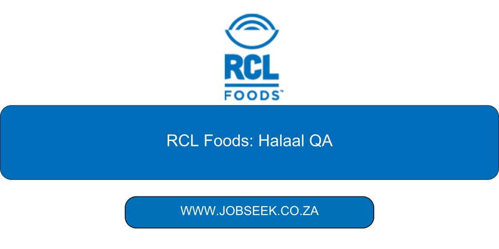 Advertisement for Halaal QA Monitor Vacancy at RCL Foods